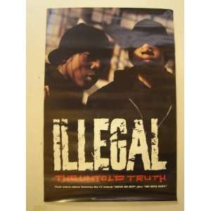    Illegal Poster Untold Truth Band Shot Rap Rappers 