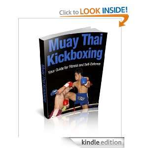 Muay Thai Kickboxing: Your Guide for Fitness and Self Defense: Ben Lee 