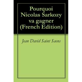 Image: Pourquoi Nicolas Sarkozy va gagner (French Edition): Jean David 