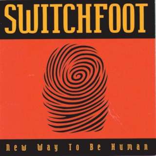   : New Way To Be Human (New Way To Be Human Album Version): Switchfoot