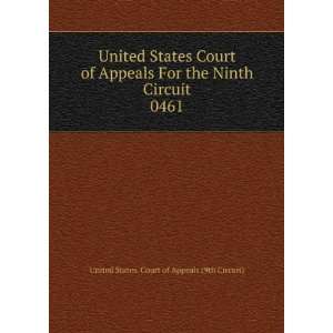   Circuit. 0461 United States. Court of Appeals (9th Circuit) Books