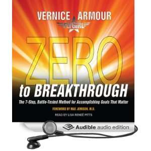  Zero to Breakthrough: The 7 step, Battle Tested Method for 