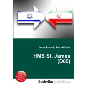  HMS St. James (D65): Ronald Cohn Jesse Russell: Books