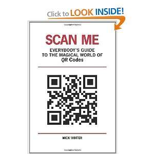   Guide to the Magical World of QR Codes [Paperback]: Mick Winter: Books