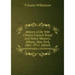   1861 1911: fiftieth anniversary ceremonies: T Austin Williamson: Books