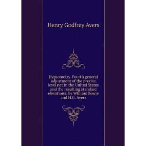   ; by William Bowie and H.G. Avers Henry Godfrey Avers Books