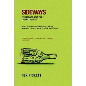 Sideways   [SIDEWAYS] [Paperback] Rex(Author) Pickett  