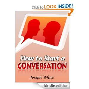   Start a Conversation   Learn to Talk effectively with Anyone   Buy Now