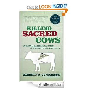 Killing Sacred Cows Overcoming the Financial Myths That Are 