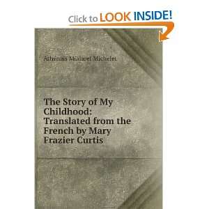   French by Mary Frazier Curtis: AthÃ©nais Mialaret Michelet: Books