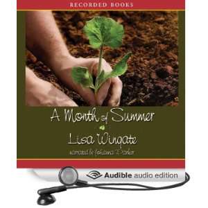  A Month of Summer (Audible Audio Edition) Lisa Wingate 