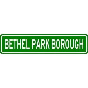  BETHEL PARK BOROUGH City Limit Sign   High Quality 