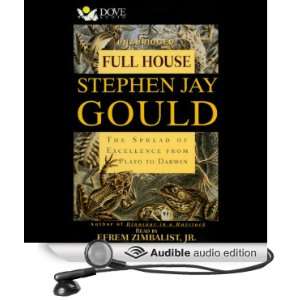 Full House The Spread of Excellence from Plato to Darwin [Unabridged 