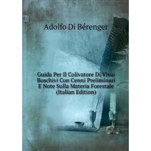  Forestale (Italian Edition) Adolfo Di BÃ©renger  Books