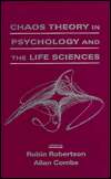 Chaos Theory in Psychology and the Life Sciences, (0805817360), Robin 
