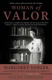   of Valor Margaret Sanger and the Birth Control Movement in America