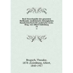   von Albert Eulenburg. 15 Theodor, 1878 ,Eulenburg, Albert, 1840 1917