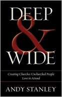 Deep and Wide Creating Andy Stanley Pre Order Now
