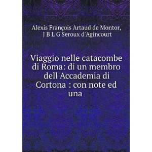   Agincourt Alexis FranÃ§ois Artaud de Montor  Books