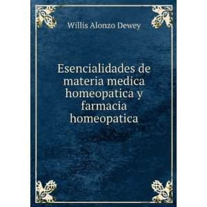   medica homeopatica y farmacia homeopatica. Willis Alonzo Dewey Books