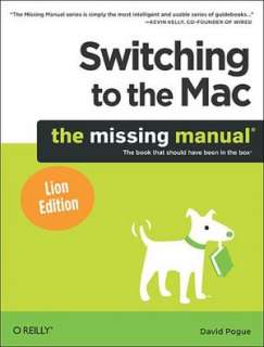   Mac OS X Lion The Missing Manual by David Pogue, O 