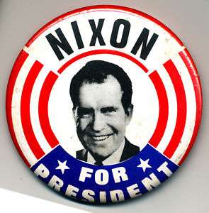 campaign buttons NIXON 4 PRESIDENT 3 1/2 inch pin back  