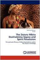 The Zezuru Mbira Dzavadzimu Legacy And Spirit Possession