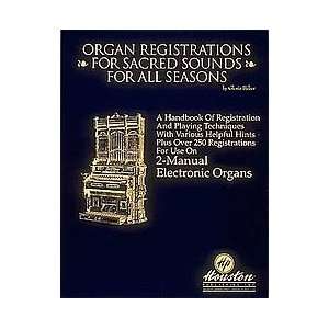  Organ Registrations for Sacred Sounds for All Seasons by 