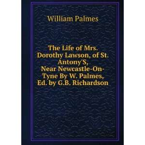    On Tyne By W. Palmes, Ed. by G.B. Richardson.: William Palmes: Books