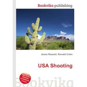  USA Shooting Ronald Cohn Jesse Russell Books