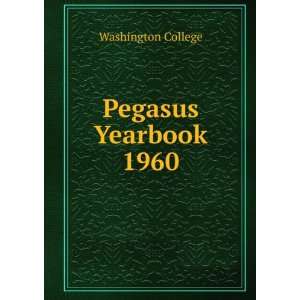  Pegasus Yearbook 1960 Washington College Books