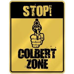  New  Stop ! Colbert Zone  Parking Sign Name: Home 
