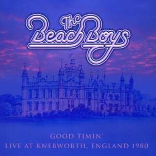  Good Timin: Live At Knebworth England 1980: The Beach Boys