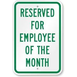Reserved For Employee Of The Month Screen Printed Plastic Signs, 18 x 