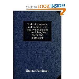   chroniclers, her poets, and journalists Thomas Parkinson Books