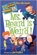 My Weirder School #5 Ms. Beard Is Weird