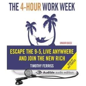  The 4 Hour Work Week (Audible Audio Edition) Timothy 