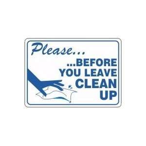  PLEASE BEFORE YOU LEAVE CLEAN UP (W/GRAPHIC) Sign   10 x 