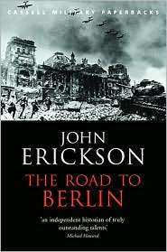 The Road to Berlin (Cassell Military Paperbacks Series), Vol. 2 