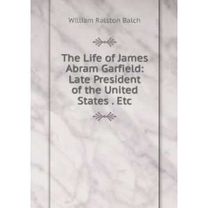   President of the United States . Etc: William Ralston Balch: Books