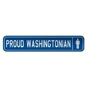   PROUD WASHINGTONIAN  STREET SIGN STATE WASHINGTON