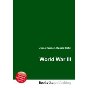  World War III Ronald Cohn Jesse Russell Books