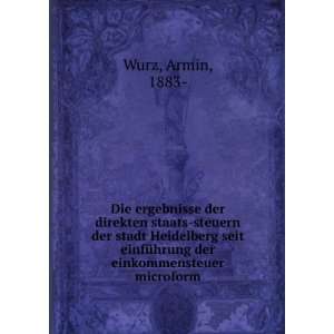   einfÃ¼hrung der einkommensteuer microform Armin, 1883  Wurz Books