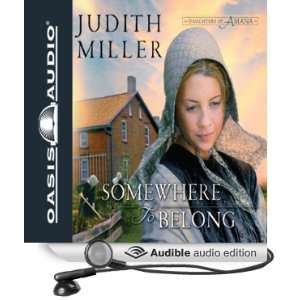  Somewhere to Belong (Audible Audio Edition) Judith Miller Books