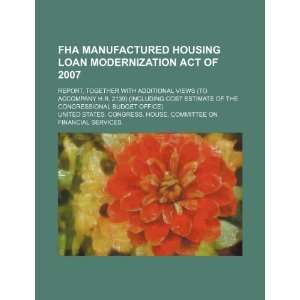  FHA Manufactured Housing Loan Modernization Act of 2007 
