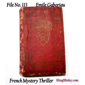 File No.113 Emile Gaboriau French Mystery Author  Fiction New 