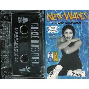 New Waves with Sara Kooperman Muscle Mixes Music Cassette Tape (COMES 