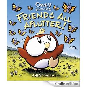 Owly & Wormy, Friends All Aflutter!: Andy Runton:  Kindle 