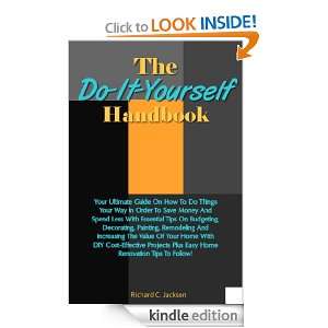The Do It Yourself Handbook Your Ultimate Guide On How To Do Things 
