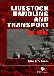 Livestock Handling and Transport, (0851994091), Temple Grandin 